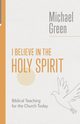 I Believe in the Holy Spirit (EMGC), Green Michael