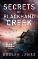 Secrets of Blackhand Creek, James Declan