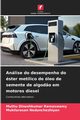 Anlise do desempenho do ster metlico de leo de semente de algod?o em motores diesel, Ramaswamy Muthu Dineshkumar
