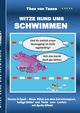 Witze rund ums Schwimmen, Taane Theo von