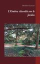 L'Ombre s'tendit sur le Jardin, Cumant Micheline