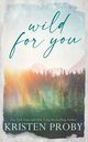 Wild for You - Special Edition, Proby