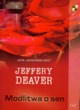 Modlitwa o sen, Deaver Jeffery