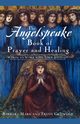 The Angelspeake Book of Prayer and Healing, Mark Barbara