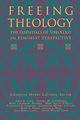 Freeing Theology, Lacugna Catherine M