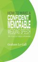 How to Make a Confident and Memorable Wedding Speech, Le-Gall Graham