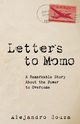 Letters to Momo, Souza Alejandro