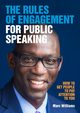 The Rules of Engagement for Public Speaking, Williams Marc