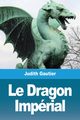 Le Dragon Imprial, Gautier Judith