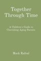 Together Through Time, Rafeal Mack