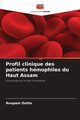 Profil clinique des patients hmophiles du Haut Assam, Dutta Anupam