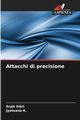Attacchi di precisione, Sikri Arpit