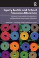 Equity Audits and School Resource Allocation, Owings William A.