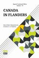Canada In Flanders (Complete), Beaverbrook Max Aitken