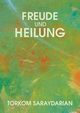 Freude und Heilung, Saraydarian Torkom