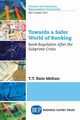 Towards a Safer World of Banking, Mohan T.T. Ram
