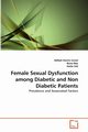 Female Sexual Dysfunction among Diabetic and Non Diabetic Patients, Ismail Adibah Hanim