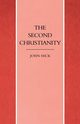 The Second Christianity, Hick John H.