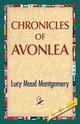 Chronicles of Avonlea, Montgomery Lucy Maud