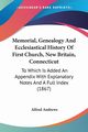 Memorial, Genealogy And Ecclesiastical History Of First Church, New Britain, Connecticut, Andrews Alfred