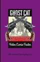 Ghost Cat, Foster Helen Currie