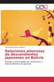 Relaciones amorosas de descendientes japoneses en Bolivia, Ponce Sakuray Cecilia Akemi