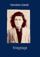 Kriegstage, Uzarski Hannelore