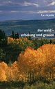 Der Wald - Erholung und Grauen, Ricardo F.U
