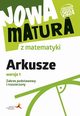 Nowa matura z matematyki Arkusze maturalne Zakres podstawowy i rozszerzony Wersja 1 (Podstawa programowa 2024), Popioek Alina, Radziewicz Jerzy, Wojaczek Adam