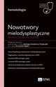 Nowotwory mielodysplastyczne. Wspczesne spojrzenie, Dwilewicz-Trojaczek Jadwiga, Mdry Krzysztof