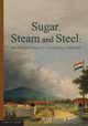 Sugar, Steam and Steel, Knight G. Roger