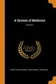 A System of Medicine; Volume 3, Hartshorne Henry
