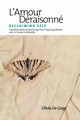 L'Amour Deraisonne, DeGage Olivia