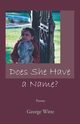 Does She Have a Name?, Witte George