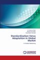 Standardization Verus Adaptation in Global Market, Sabir M. Suleman