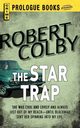 The Star Trap, Colby Robert