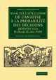 Essai Sur L'Application de L'Analyse a la Probabilite Des Decisions Rendues a la Pluralite Des Voix, Condorcet Jean-Antoine-Nicolas De Carit