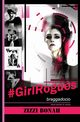 #GirlRogues, Bonah Zizzi