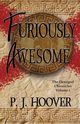 Furiously Awesome, Hoover P. J.