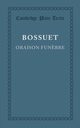 Oraison Funebre, Bossuet Jacques-Benigne