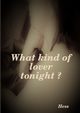 What kind of lover tonight ?, Hess