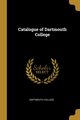 Catalogue of Dartmouth College, College Dartmouth