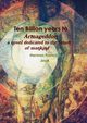 Ten Billion Years to Armageddon., Francis Herman