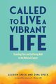 Called to Live a Vibrant Life, Speck Allison