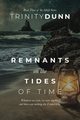 Remnants on the Tides of Time, Dunn Trinity