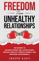 FREEDOM FROM UNHEALTHY RELATIONSHIPS, Ajayi Joseph