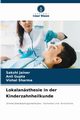Lokalansthesie in der Kinderzahnheilkunde, JAINER SAKSHI