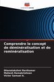 Comprendre le concept de dminralisation et de reminralisation, Ravikumar Dhanalakshmi