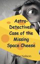 Astro-Detectives, Nelson Natalie