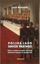 Polska jako junior partner? Szkice o polskiej polityce od elekcji Stanisawa Augusta do upadku PRL, Maewski Lech